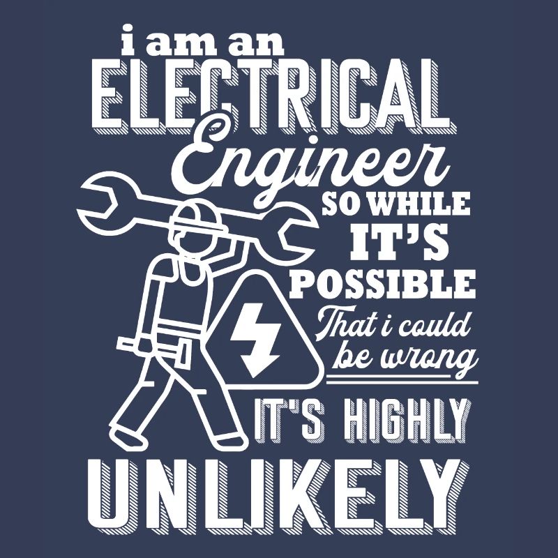 Electrical Engineer I Am An Electrical Engineer