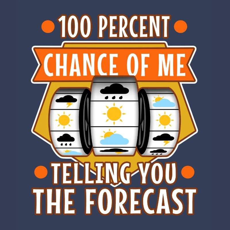 100 % de chances que je vous dise les prévisions