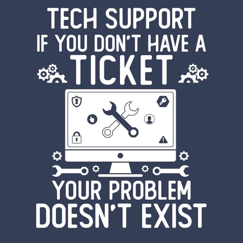 Tech Support If You Don't Have A Ticket