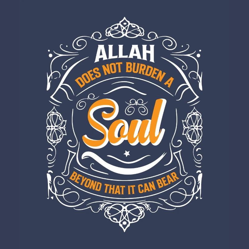 Allah does not burden a soul beyond that it can be