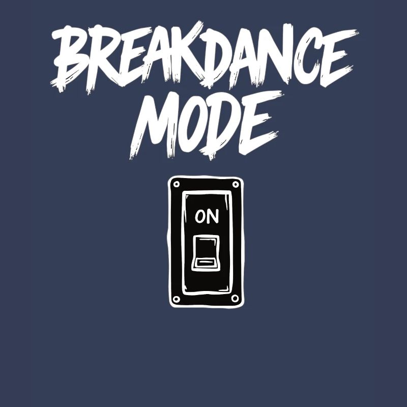 Breakdance Mode On Breakdance Breakdancing