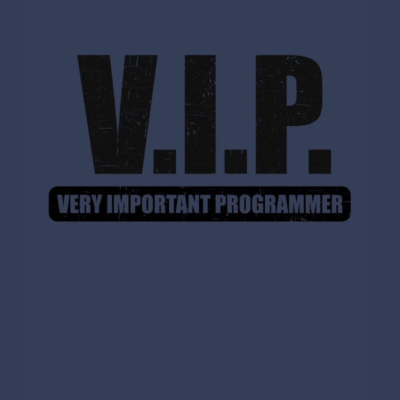 V.I.P. VIP very important Programmer Linux IT