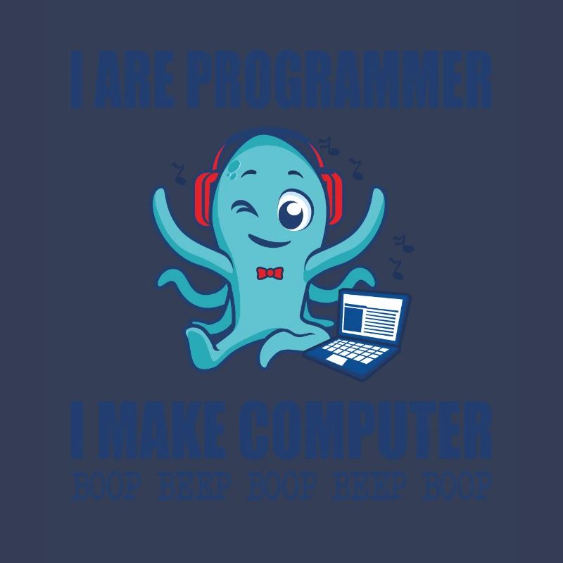 I are programmer i make computer boop beep boop