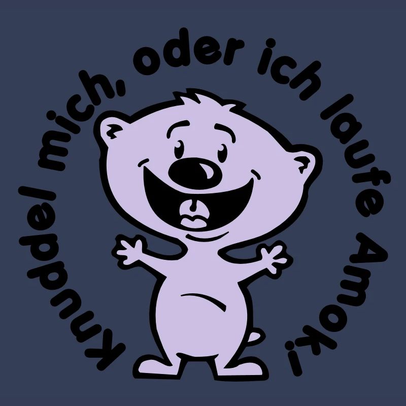 knuddel mich, oder ich laufe amok