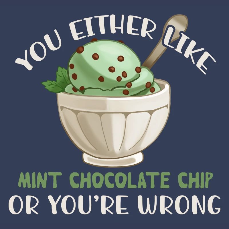 Entweder Du Magst Mint Chocolate Chip Oder Du