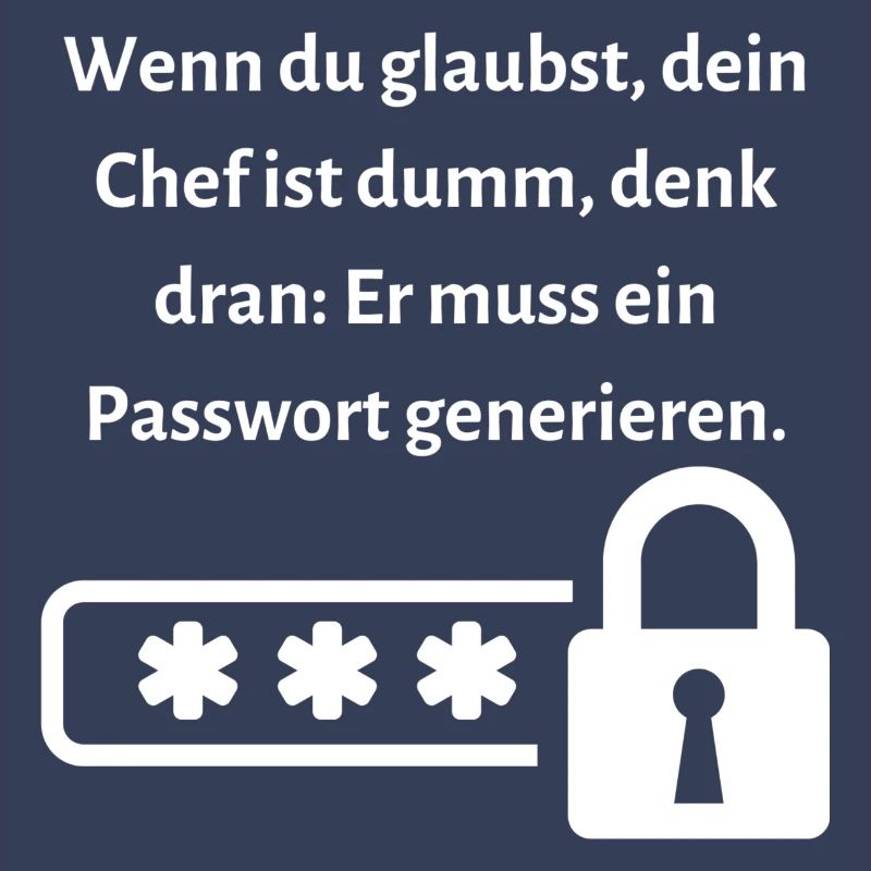 Wenn du glaubst dein Chef ist dumm...