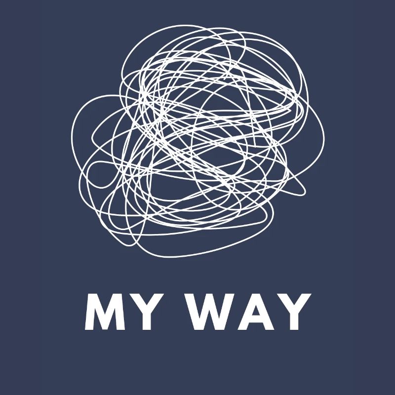 My Way Chaotic Mind Overthinker Statement Tee
