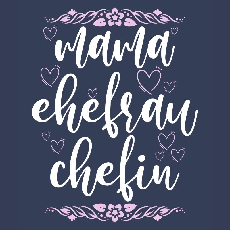Mama Ehefrau Chefin Muttertag Mutter
