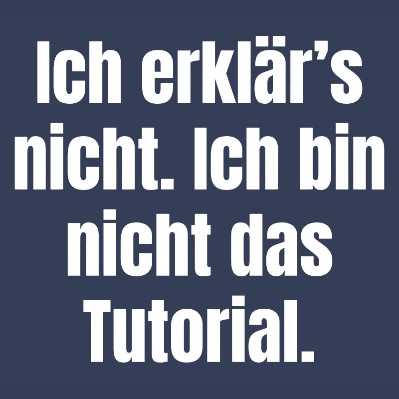 I won't explain: Not the tutorial
