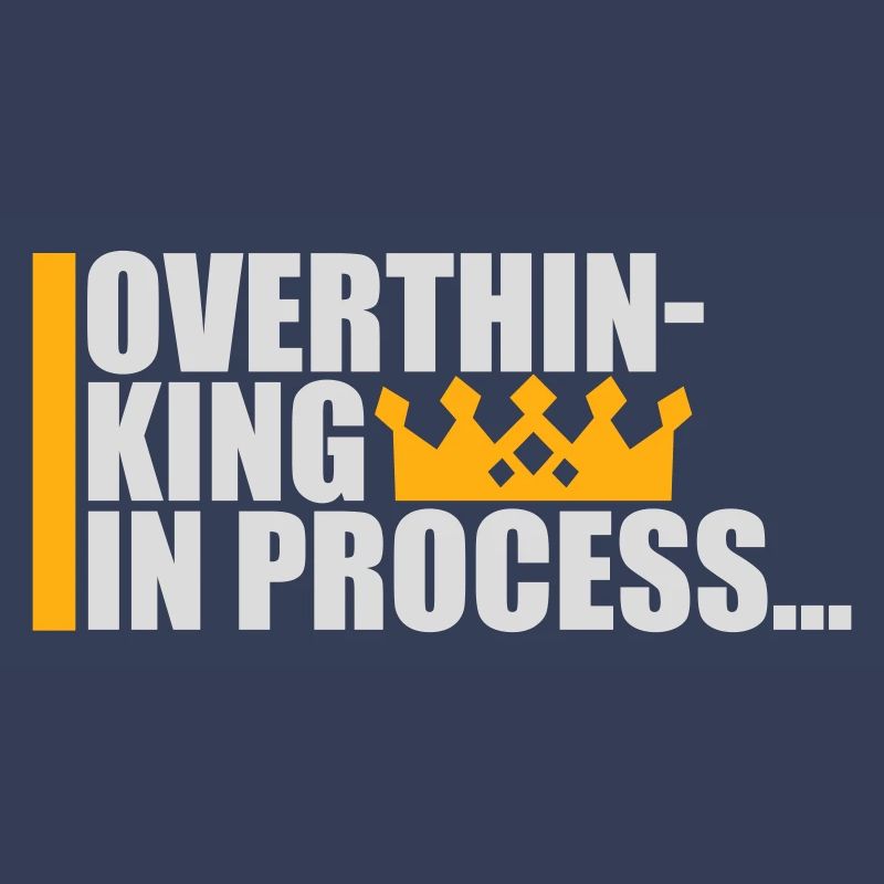 Overthinking In Process Funny Brooding Saying Logo