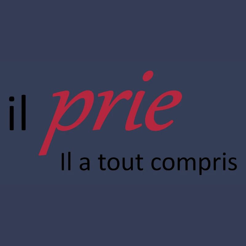 Il prie il à tout compris