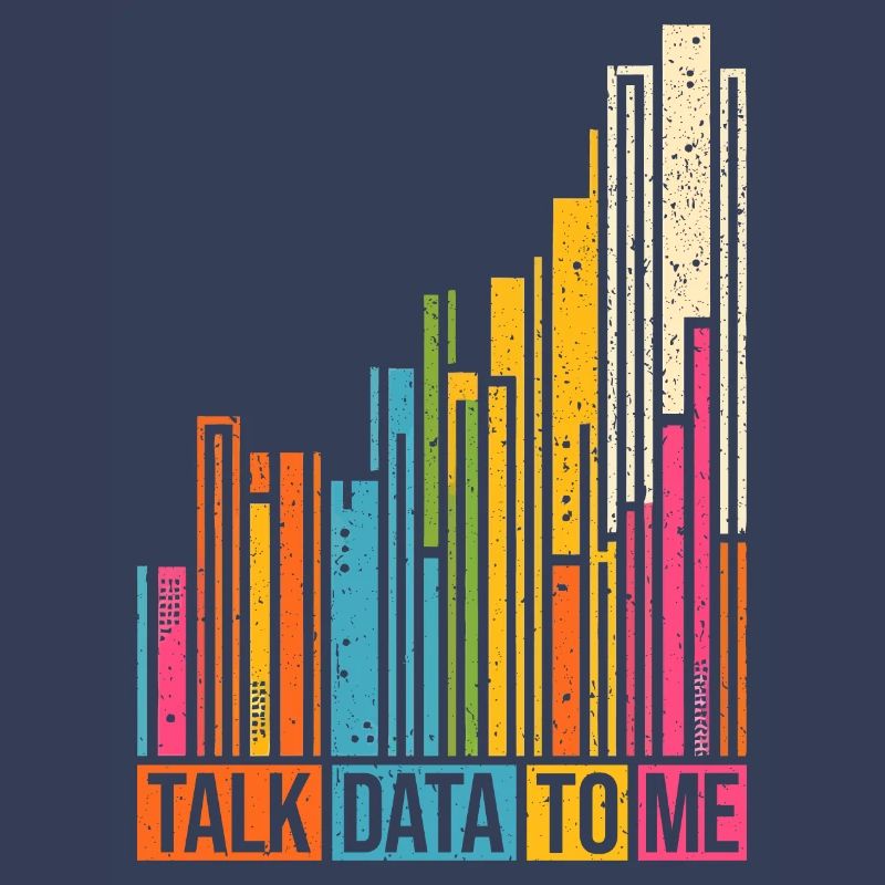 Talk Data To Me - Funny Data Analyst Gift