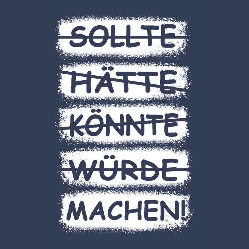 Machen, einfach machen!