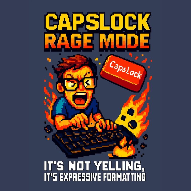 Capslock Rage Mode - Nerd de pixels en colère