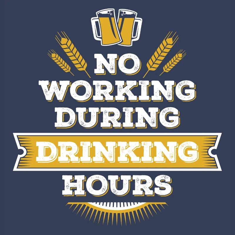 no working during drinking hour Freizeit Bierpause