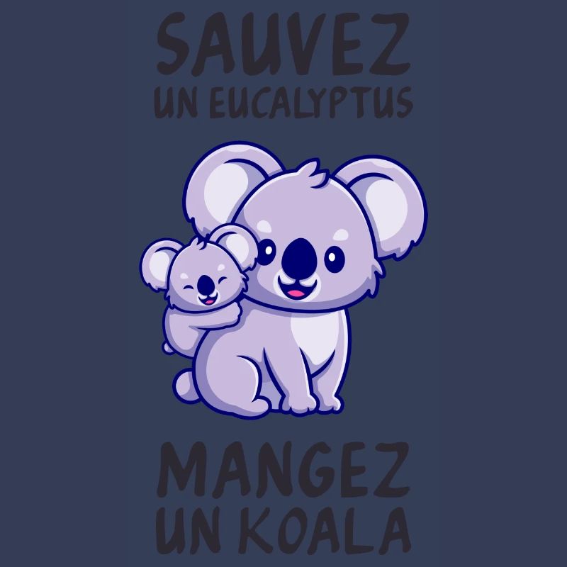 Retten Sie einen Eukalyptus, essen Sie einen Koala.