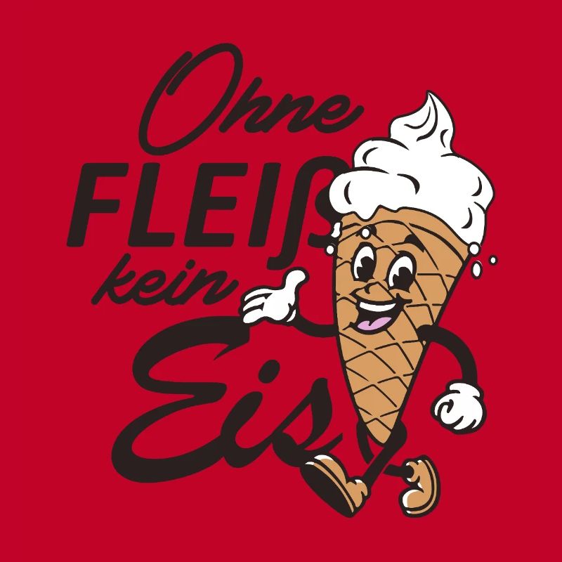 Ohne Fleiß kein Eis