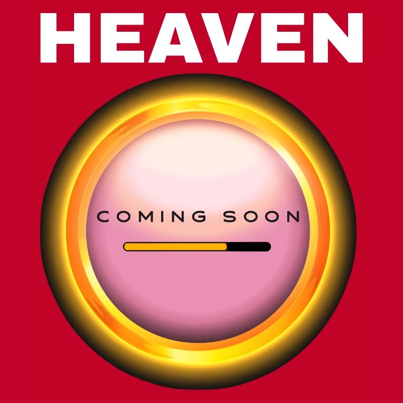 Heaven Coming Soon - Jesus kommt bald