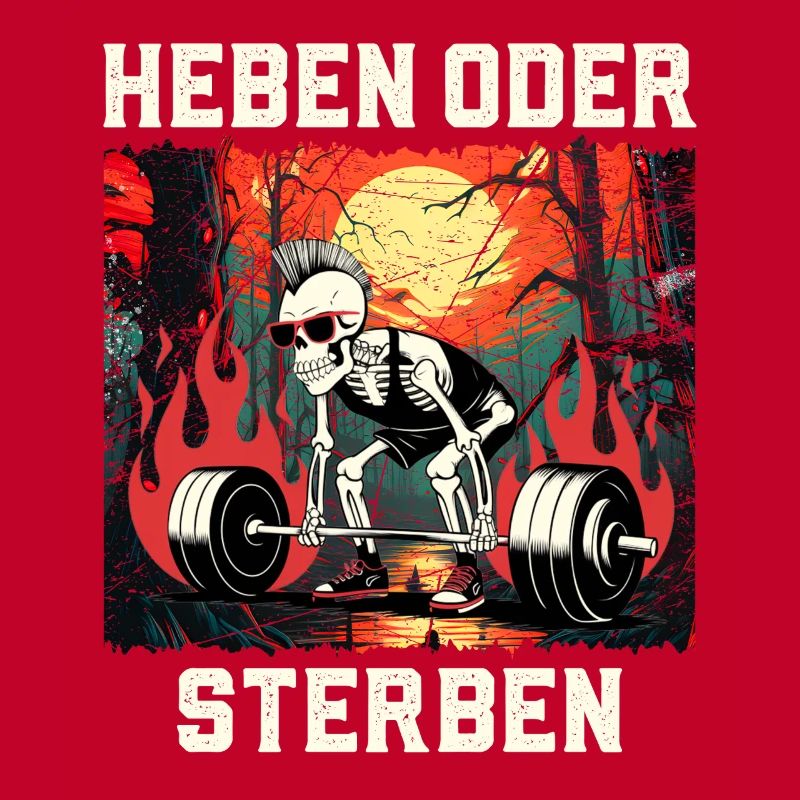 Kraftsportler HEBEN ODER STERBEN Lustiges