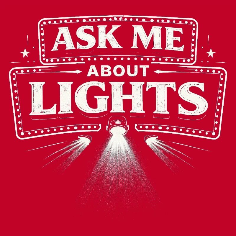 Lichttechniker Ask Me About Lights