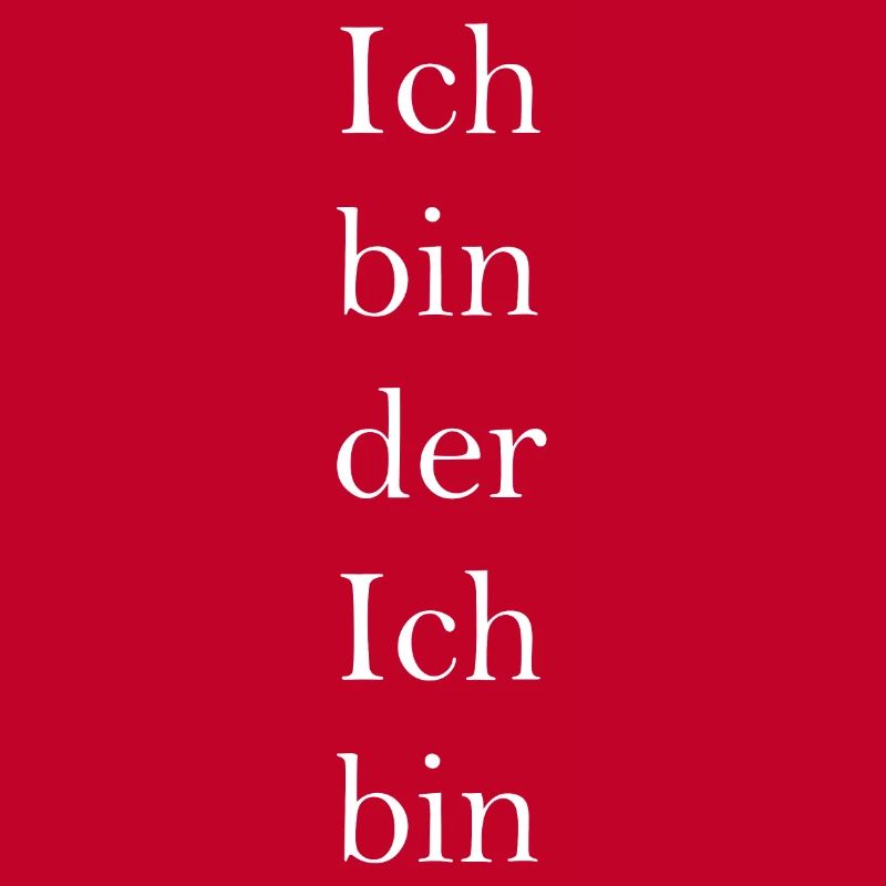 Ich bin der Ich bin