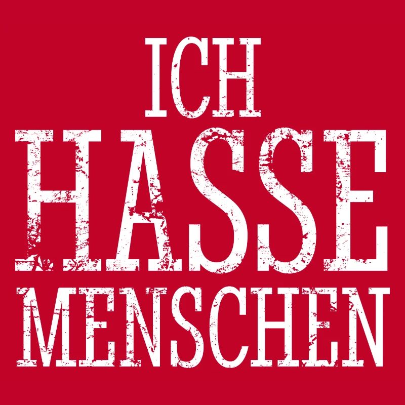 Ich hasse Menschen - Spruch