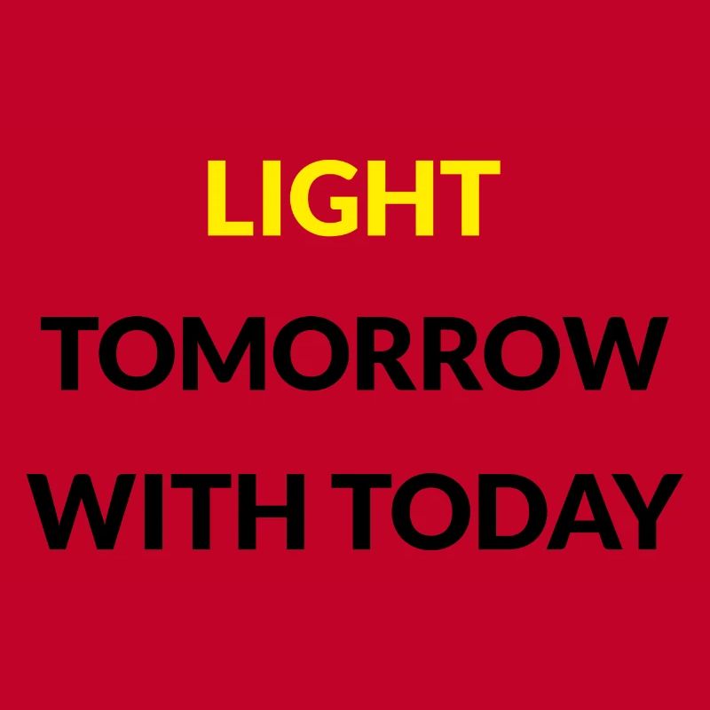 Light Tomorrow with Today