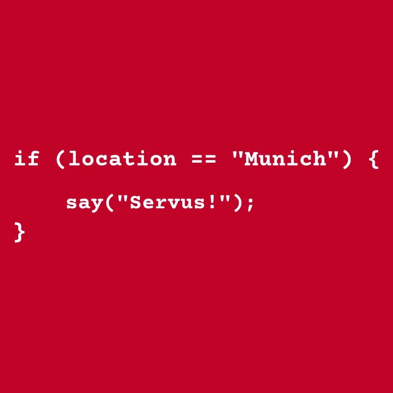 Lustiges München-Programmierer Servus, Bayern