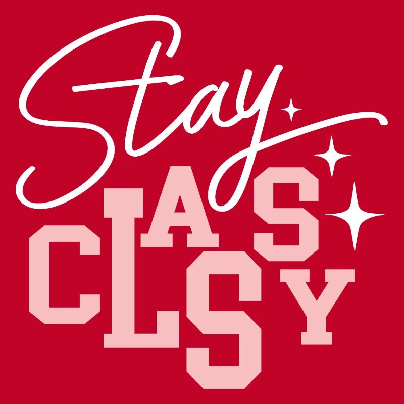Stay Classy