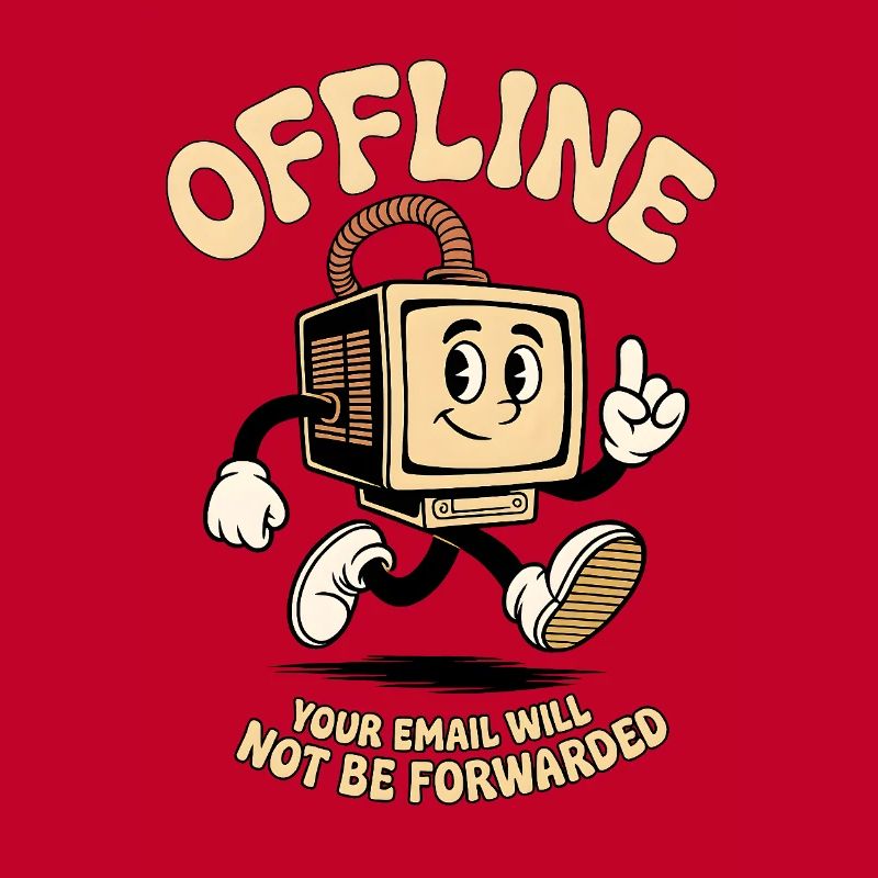 Offline your Email will not be forwarded