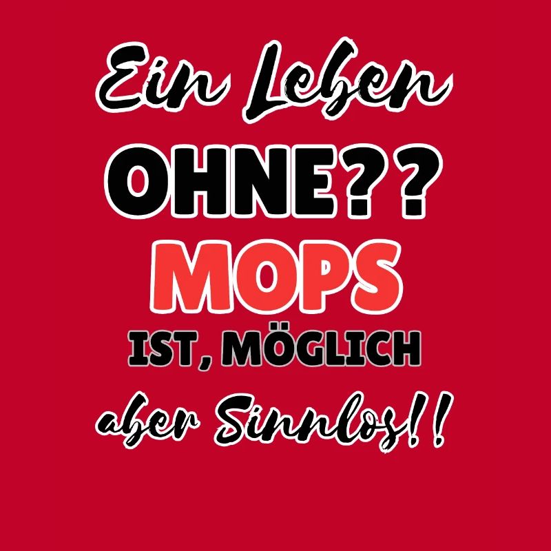 "Leben ohne Mops"