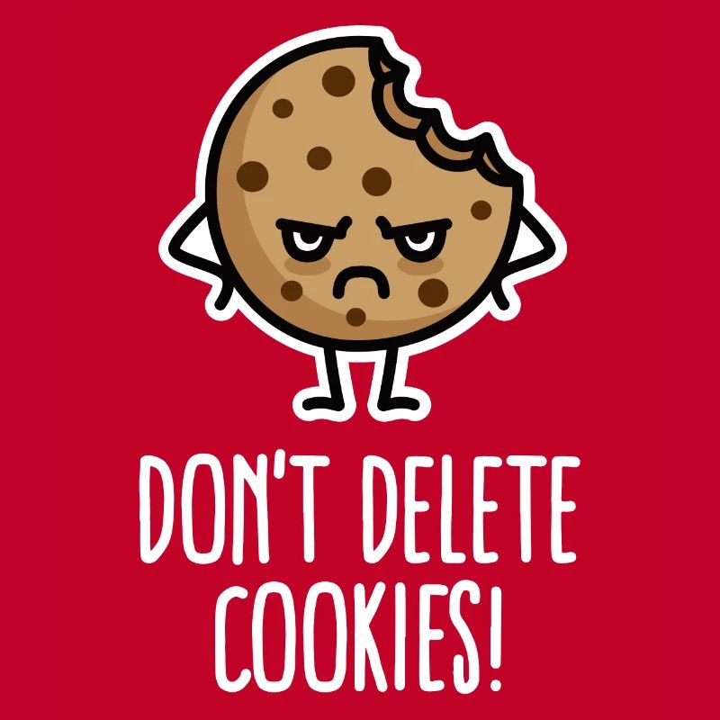 Do not delete cookies funny computer nerd humor