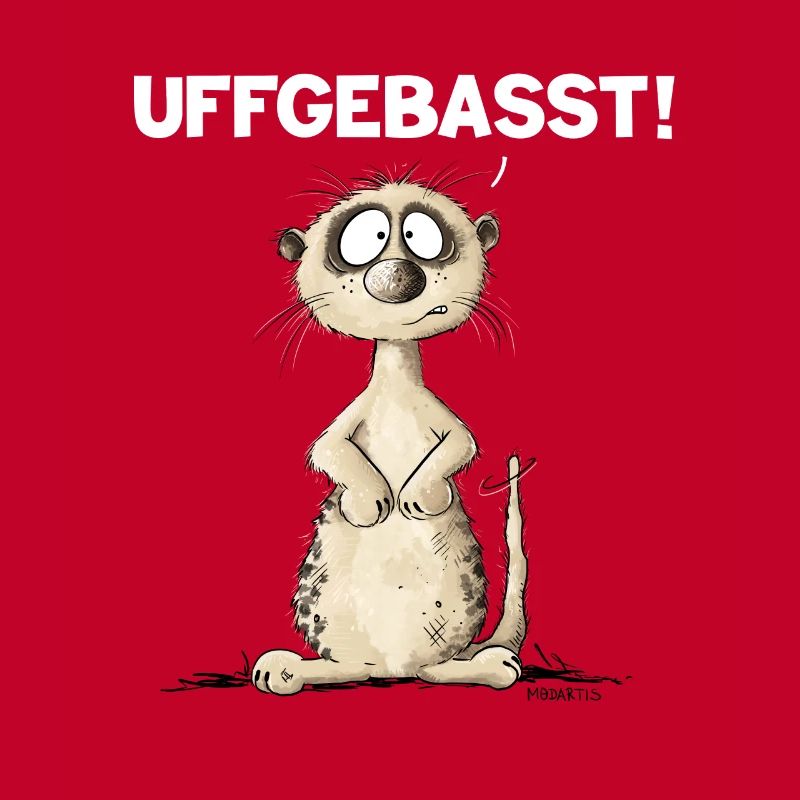Drolliges Erdmännchen Hessisch Uffgebasst