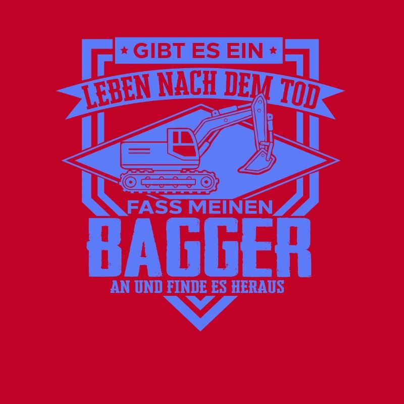Baggerfahrer Sprüche Baugeräteführer Hochbau