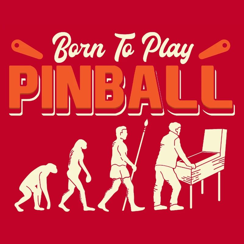 Born To Play Pinball Evolution