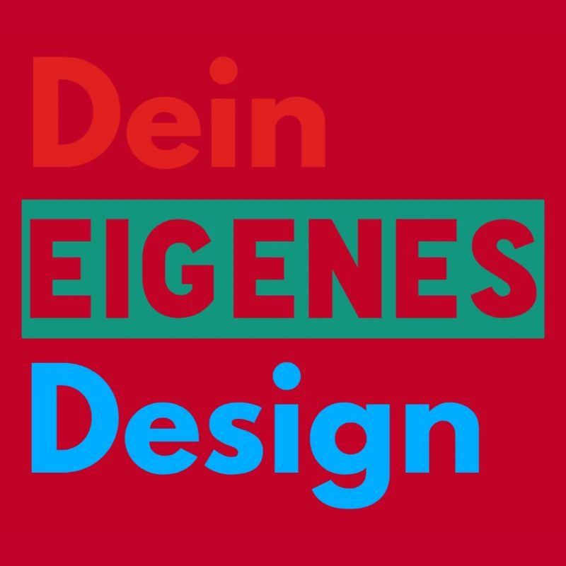 Dein Eigenes Design