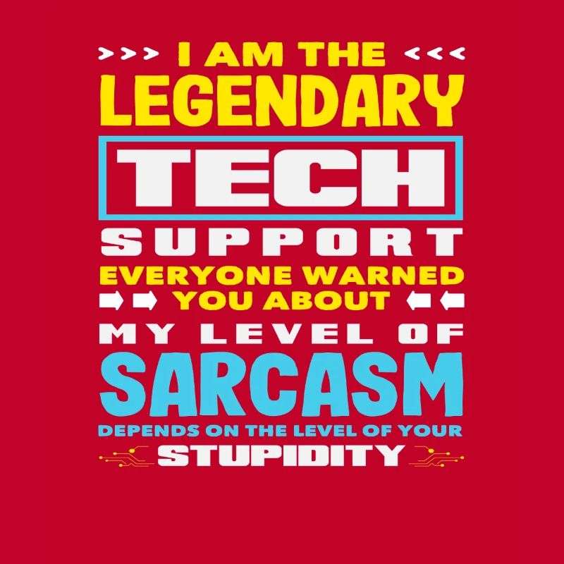 Legendärer Tech Support Sarkasmus IT Admin