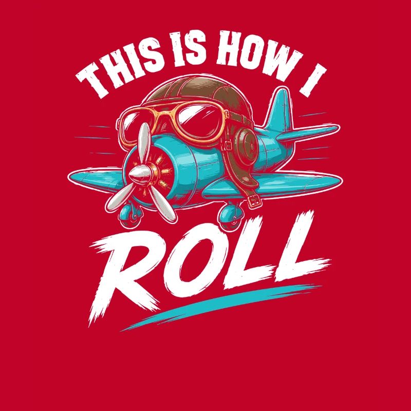 Propeller Plane Roll Saying