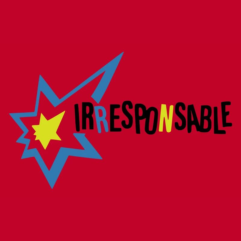 Irresponsable