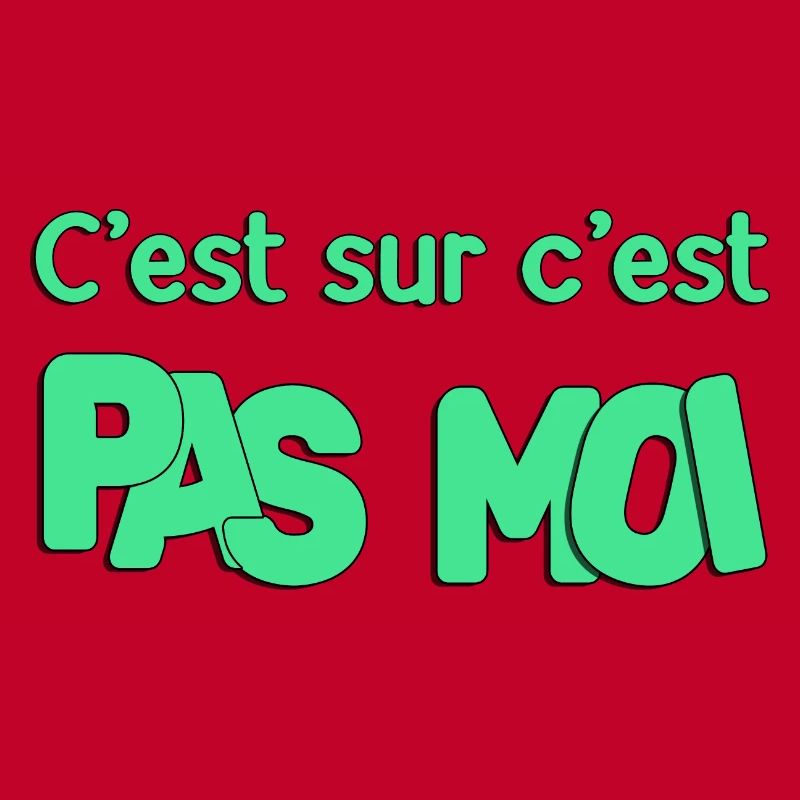 C'est sur c'est pas moi