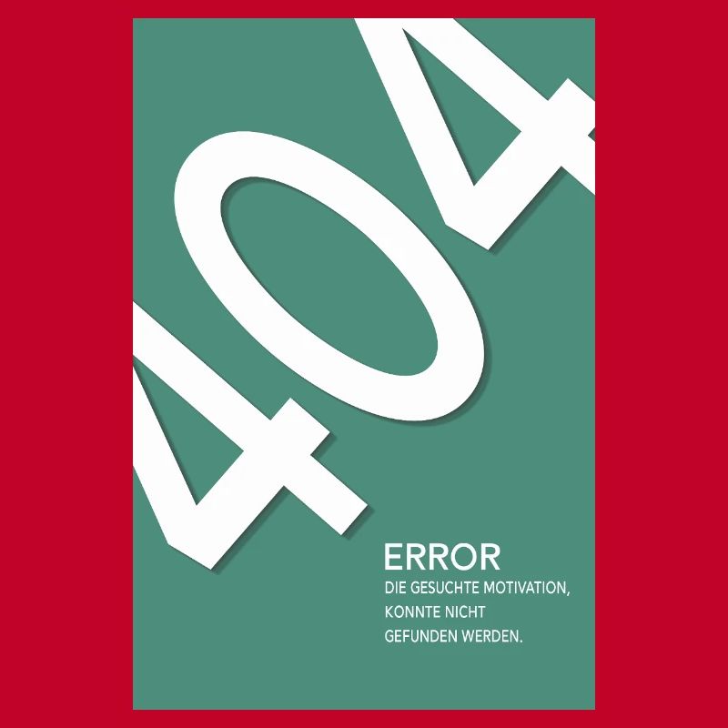 Error 404 Motivation Not Found