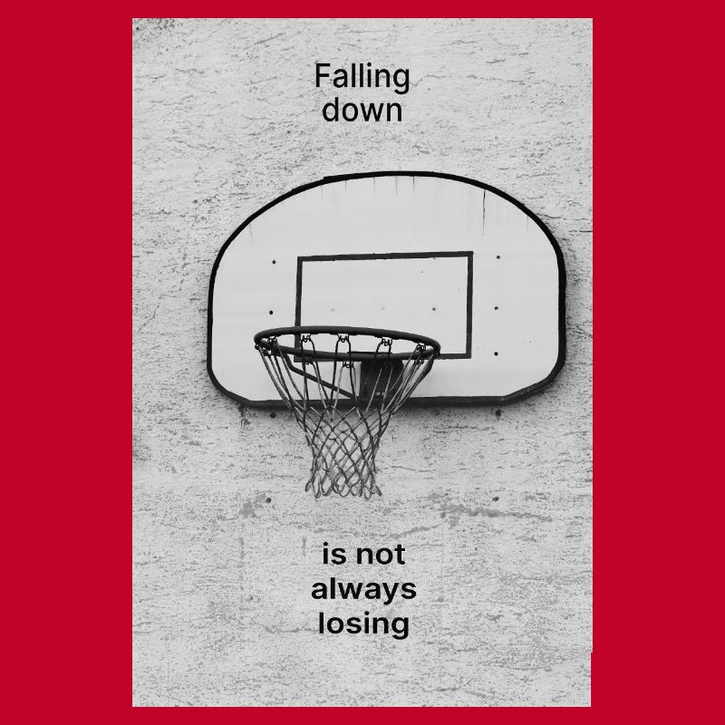 Falling Down Is Not Always Losing – Poster