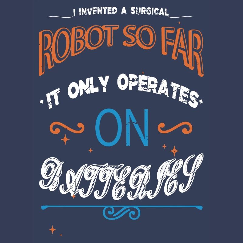 Joke Cool Humor Sci Fi Engineer Automatic