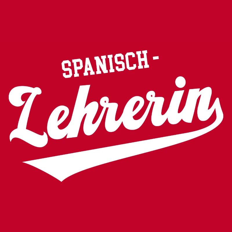 Spanisch Lehrerin Spanish Teacher Spanischlehrerin