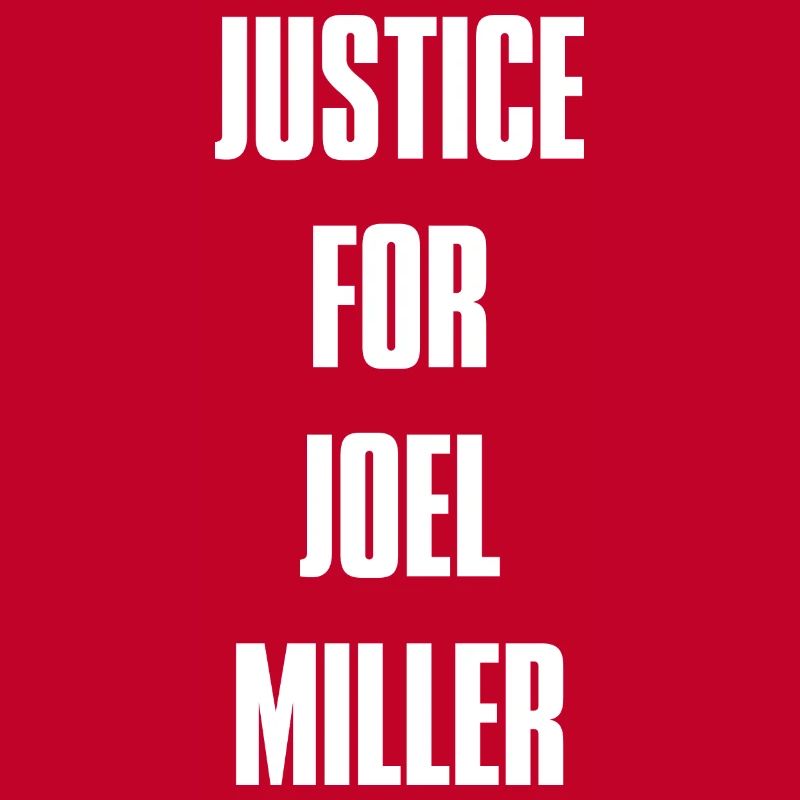 Justice For Joel Miller - White Text