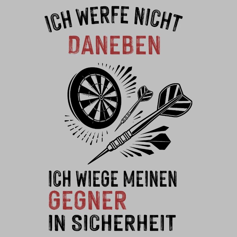 ich werfe nicht daneben...