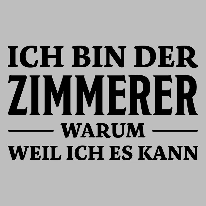 Zimmerer Spruch Zimmermann Witz Zimmerer Geschenk