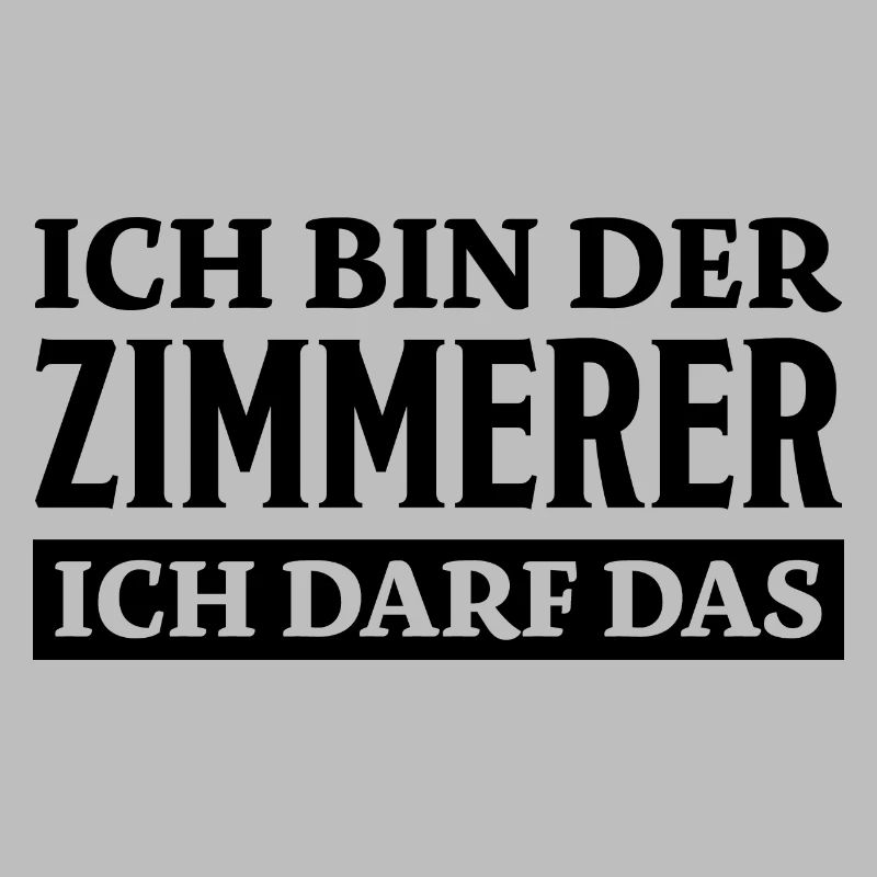Zimmerer Spruch Zimmermann Witz Zimmerer Geschenk
