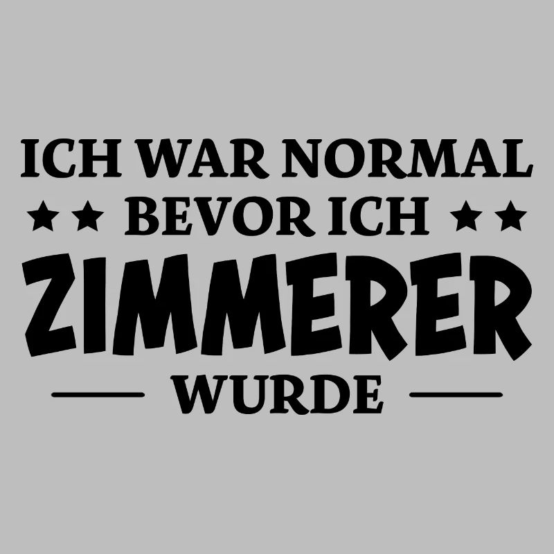 Zimmerer Spruch Zimmermann Witz Zimmerer Geschenk