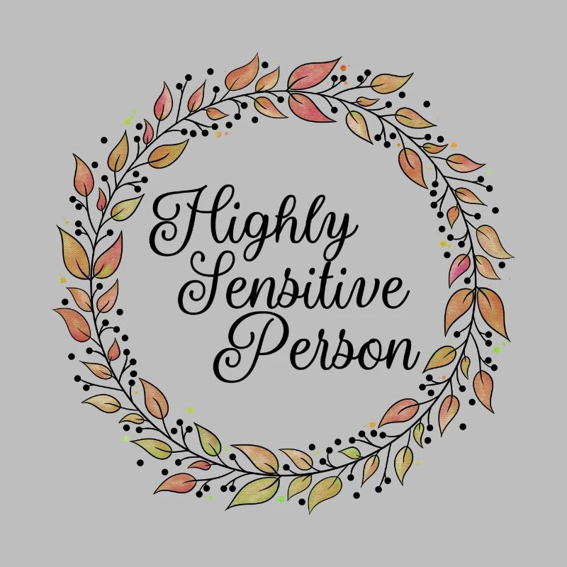 Highly sensitive person - HSP